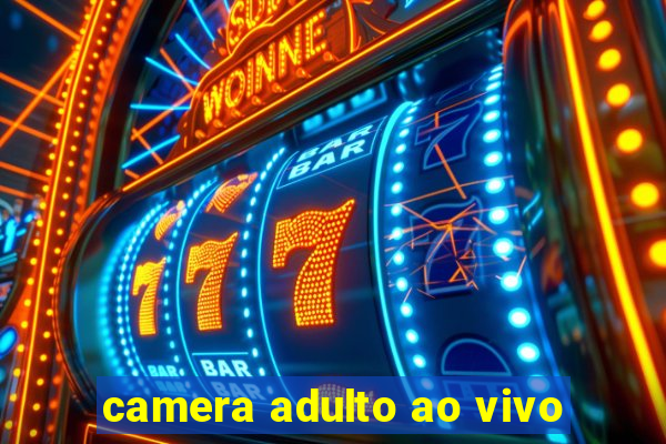 camera adulto ao vivo